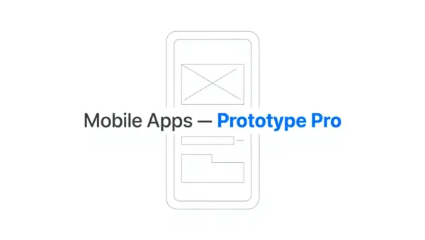Mobile Apps — Prototype Pro