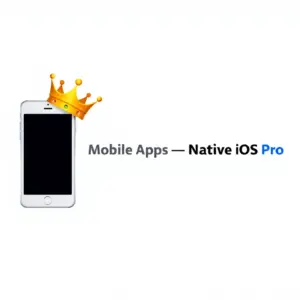 Mobile Apps — Native iOS Pro