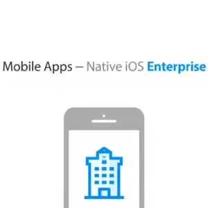 Mobile Apps — Native iOS Enterprise