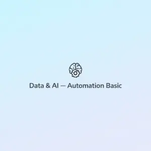 Data & AI — Automation Basic
